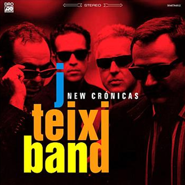 J. Teixi Band - New Crónicas